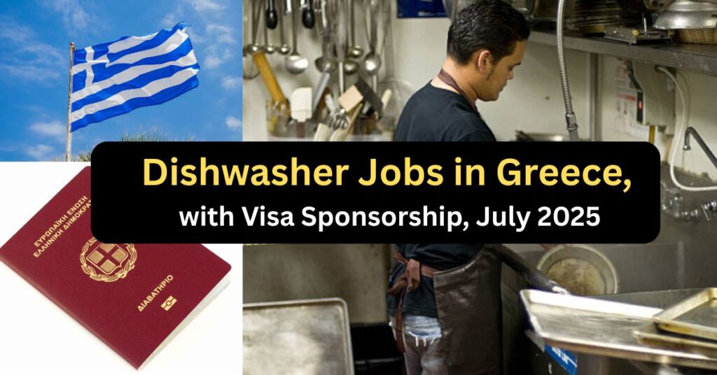 Dishwasher Jobs in Greece, with Visa Sponsorship, July 2025