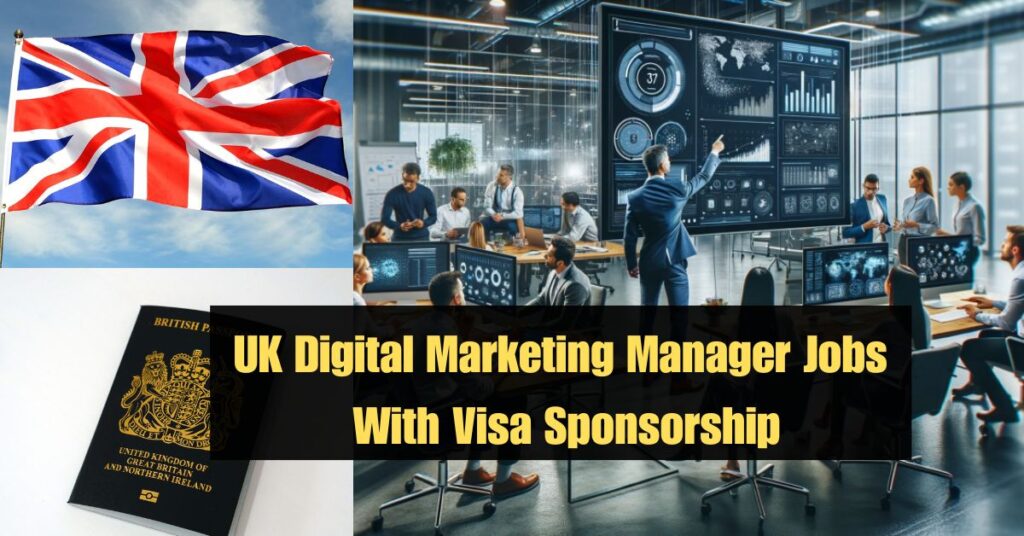 UK-digital-Marketing-Manager-Jobs-With-Visa-Sponsorship