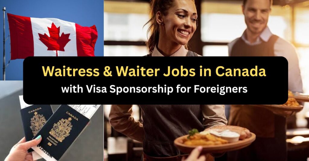 Waitress & Waiter Jobs in Canada with Visa Sponsorship for Foreigners,2025